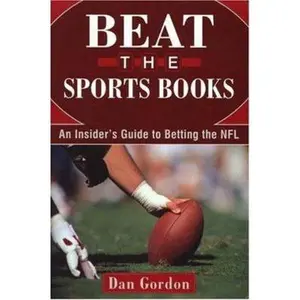 USED-Beat The Sports Book: An Insider's Guide to Betting the NFL by Dan Gordon (Paperback)