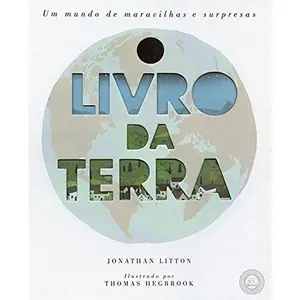 USED Book - O livro da Terra : Um mundo de maravilhas e surpresas Capa (Hardcover) - portuguese_brazilian