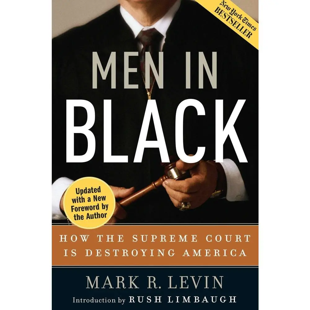 USED-Men in Black: How the Supreme Court Is Destroying America by Levin, Mark R. (Paperback)