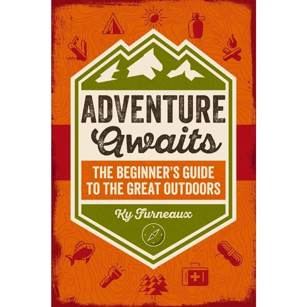 USED-Adventure Awaits: The Beginner's Guide to the Great Outdoors by Furneaux, Ky (Paperback)