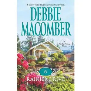 USED-6 Rainier Drive (A Cedar Cove Novel, 6) by Debbie Macomber (Unknown)