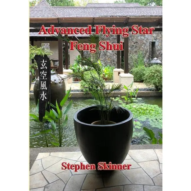 Advanced Flying Star Feng Shui by Stephen Skinner (Paperback)
