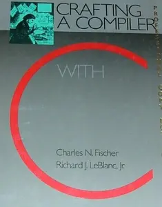 USED-Crafting a compiler with C by Charles N Fischer (Unknown)
