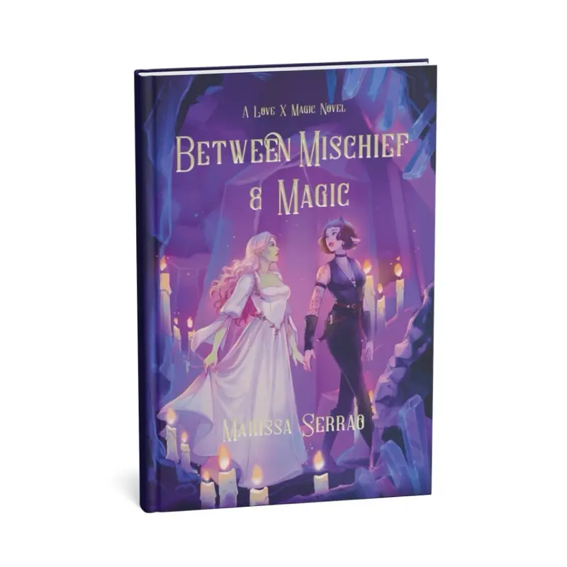 Between Mischief & Magic Signed Hardback (Love X Magic Novel) | A Cozy Sapphic Romantasy With Cottagecore Vibes