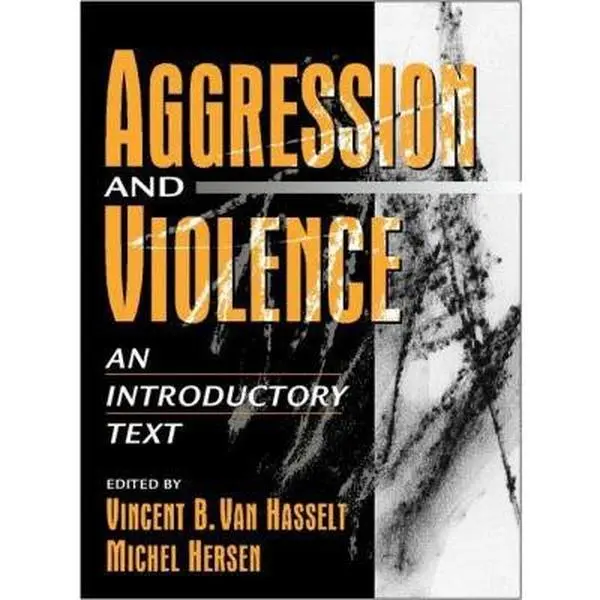 USED-Aggression and Violence: An Introductory Text by Michel Hersen (Hardcover)