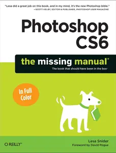 USED-Photoshop Cs6: The Missing Manual by Snider, Lesa (Paperback)