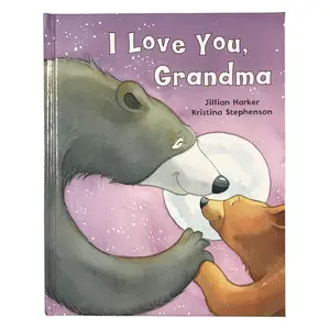 I Love You, Grandma -- Jillian Harker - Hardcover