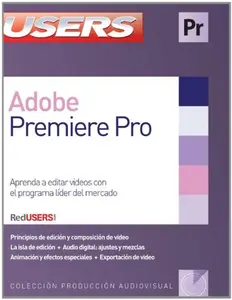 USED-Adobe Premier Pro: Manuales Users (Spanish Edition) by Users Staff (Paperback)