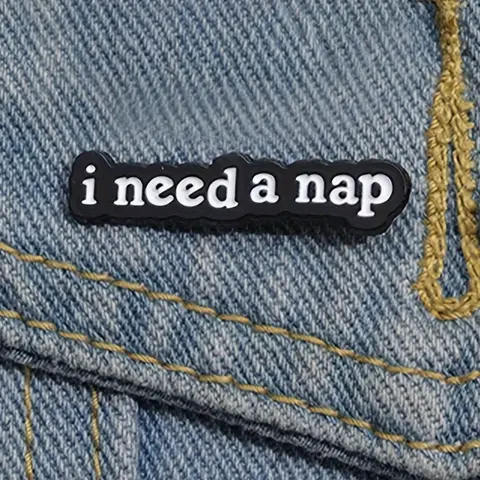 i Need A Nap Letter Design Enamel Pin, Fashionable Alloy Brooch for Clothing & Backpacks, Trendy All-match & Exquisite Brooch for Birthday Gift, Durable Metal Pins, Fashion Accessory