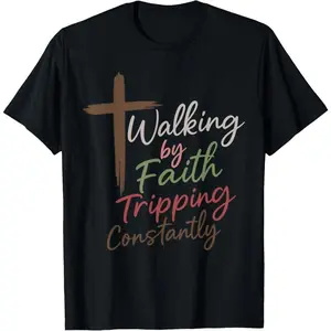 100% Cotton Unisex Christian Faith Humor Graphic Tees Vintage Walking By Faith Tripping Constantly Funny Christian T-Shirt Casual Graphic Printed Vintage Tshirt