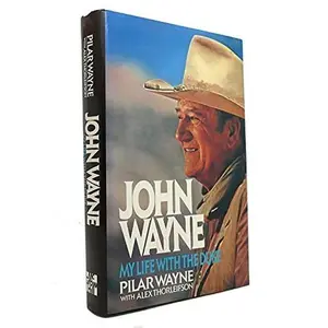 USED-John Wayne: My Life With the Duke by Pilar Wayne (Hardcover)