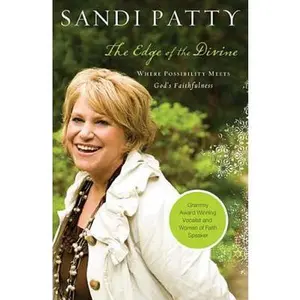 USED-The Edge of Divine: Where Possibility Meets God's Faithfulness by Patty, Sandi (Hardcover)