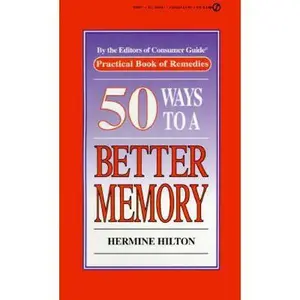 USED-50 Ways To A Better Memory (Medical Book of Remedies) by Hermine Hilton (Paperback)