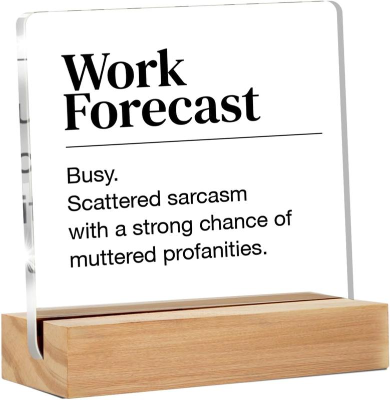Funny Office Desk Sign - Humor Office Decor - Desk Decor for Office Cubicle - Work Forecast Clear Desk Decorative Sign Office Acrylic Desk Decor (4 x 4 Inches)
