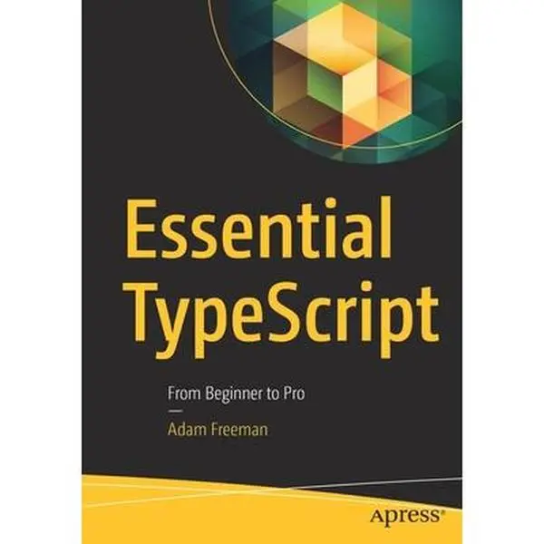 USED-Essential Typescript: From Beginner to Pro by Freeman, Adam (Paperback)