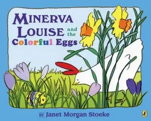 USED-Minerva Louise and the Colorful Eggs by Janet Morgan Stoeke (Paperback)