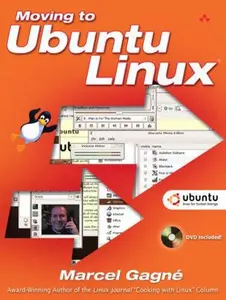 USED-Moving to Ubuntu Linux: ! by Marcel Gagne (Paperback)