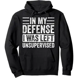 Unisex "In My Defense I Was Left Unsupervised" Graphic Hoodie - TikTok Trending Humor Vibe Style | Casual Essential