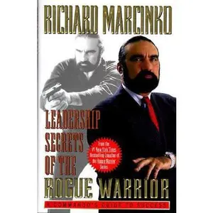 USED-Leadership Secrets of the Rogue Warrior: A Commando's Guide to Success by Richard Marcinko (Hardcover)