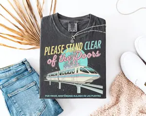 Comfort Colors Please Stand Clear of the Doors Shirt – Iconic Transit Quote Tee – Premium Soft-Washed Magical Park Trip Top – Aesthetic Oversized Theme Park Apparel – Trendy Retro Vacation Graphic Shirt
