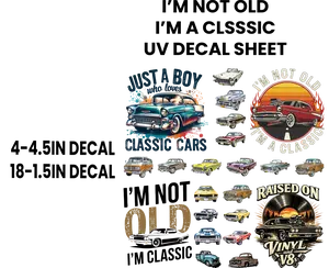 IM NOT OLD IM A CLASSIC UV DECAL SHEET FOR HARD SURFACES ONLY