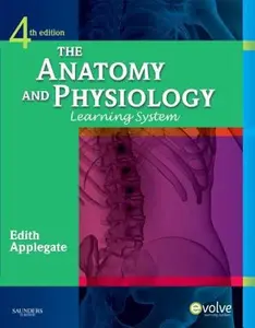 USED-The Anatomy and Physiology Learning System [With CDROM] by Applegate, Edith (Paperback)