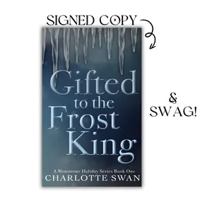 Gifted to the Frost King - A Holiday Monster Romance Bundle Including a Signed Copy & Swag