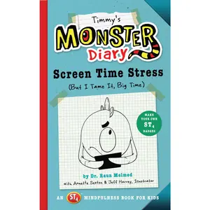 USED-Timmy's Monster Diary: Screen Time Stress (But I Tame It, Big Time) by Melmed, Raun (Paperback)