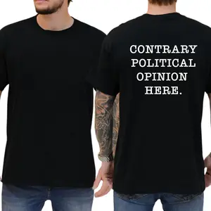 Contrary Political Opinion Here T-Shirt, Unisex Graphic Tees, Casual Menswear, Comfy Cotton, Funny Shirts