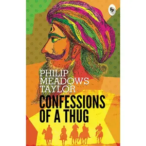 USED-Confessions of a Thug by Taylor, Philip Meadows (Paperback)