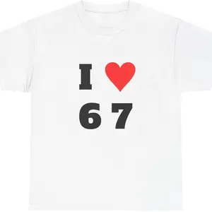 I Heart 6 7 Unisex T-Shirt Graphic Tee Casual Shirt Funny Tee for Men and Women Menswear T-Shirt 100% Cotton Loose Sports T-shirt Fabric Streetwear Breathable Oversized Print Classic Crewneck Design, Adult funny T-shirt, Gift for Woman and Man