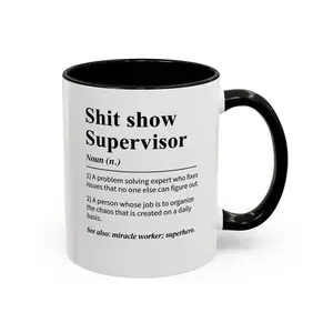 Sh*T Show Supervisor Coffee Mug Perfect Gift For Men For Women 11oz Ceramic Drinkware