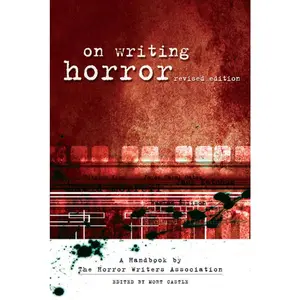 On Writing Horror: A Handbook by the Horror Writers Association