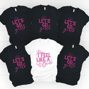 Man I Feel Like A Bride T-shirt, Let's Go Girl Shirt, Bridal Shower Gift Short Sleeve, Cowgirl Bachelorette Matching Tee, Bridesmaid Party T-shirt.