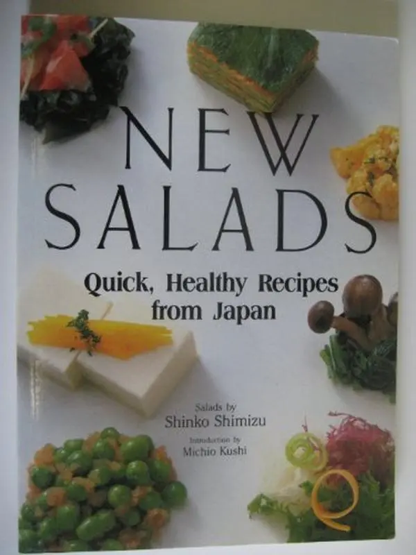 USED-New Salads: Quick Healthy Recipes from Japan by Shinko Shimizu (Paperback)
