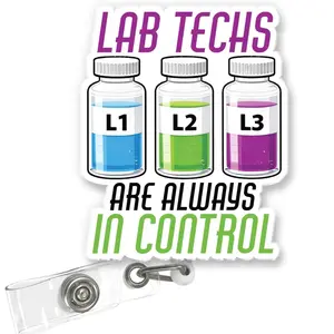 Lab Week Badge Reel Lab Techs Are Always in Control, Funny Retractable ID Holder with Clip, MLS MLT Laboratory Technician Gift MN1