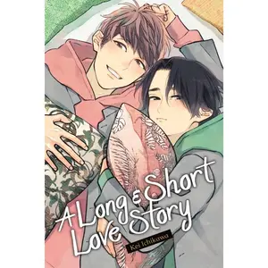 A Long & Short Love Story (Manga) -- Kei Ichikawa - Paperback