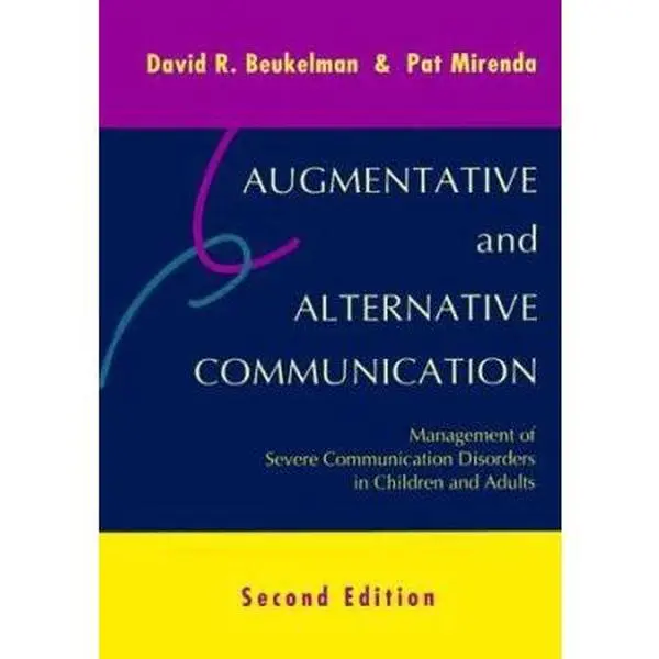 USED Book - Augmentative and Alternative Communication : Management of Severe Communication Disorders in Children and Adults by David R. Beukelman (Hardcover) - english