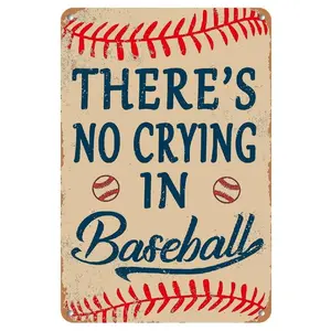 1pc 8x12 Inch Aluminum Sign for Baseball Fans Home and Sports Room Decor Vintage Plaque Decor There Is No Crying In Baseball