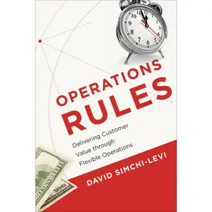 USED-Operations Rules: Delivering Customer Value through Flexible Operations by Simchi-Levi, David (Paperback)