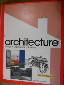 USED-Architecture: Design, Engineering, Drawing by William P. Spence (Hardcover)