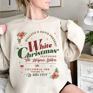White Christmas Movie Sweatshirt, Wallace and Davis Sweater, Haynes Sisters Crewneck, Christmas White Movie 1954 Sweatshirt christmas Movie, Gift for Womenswear