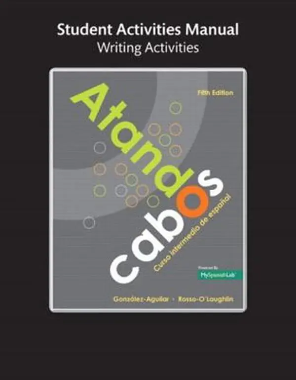 USED-Student Activities Manual for Atando Cabos: Curso Intermedio de Espa?ol by Gonzalez-Aguilar, Maria (Paperback)