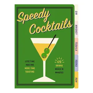 HarperCollins Speedy Cocktails: 120 Drinks Mixed in Minutes