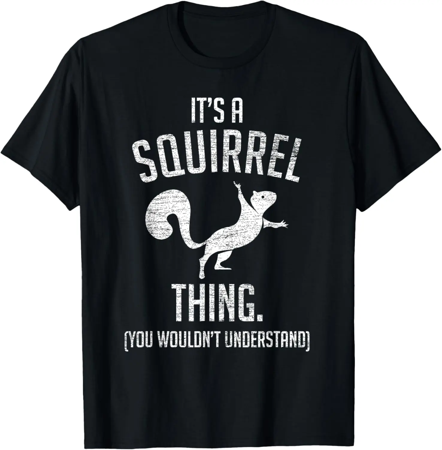 Women's 100% Cotton Short-Sleeve Casual Everyday Graphic Printed Slogan Tee - Vintage "It's a Squirrel Thing" Funny Forest Animal Tshirt