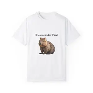 He commits Tax Fraud - Casual Comfort Cotton Fabric Top Style Tee Comfy Menswear Shirt Medium Relaxed Fit Underwear Tshirt Man