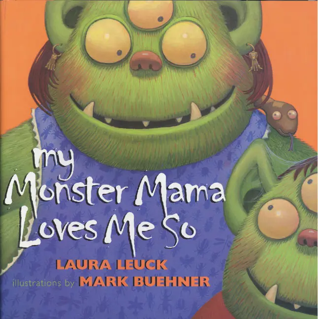 My Monster Mama Loves Me So by Laura Leuck||Mark Buehner [Paperback Book]