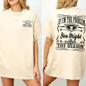 The Problem You Might Be The Reason 2 Sides Shirt, Simply Printed Graphic Shirt, Daily Casual Cotton Womenswear