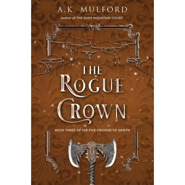 The Rogue Crown: A Novel by A.K. Mulford [Paperback Book]