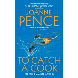 USED-To Catch a Cook: An Angie Amalfi Mystery by Pence, Joanne (Mass Market Paperback)